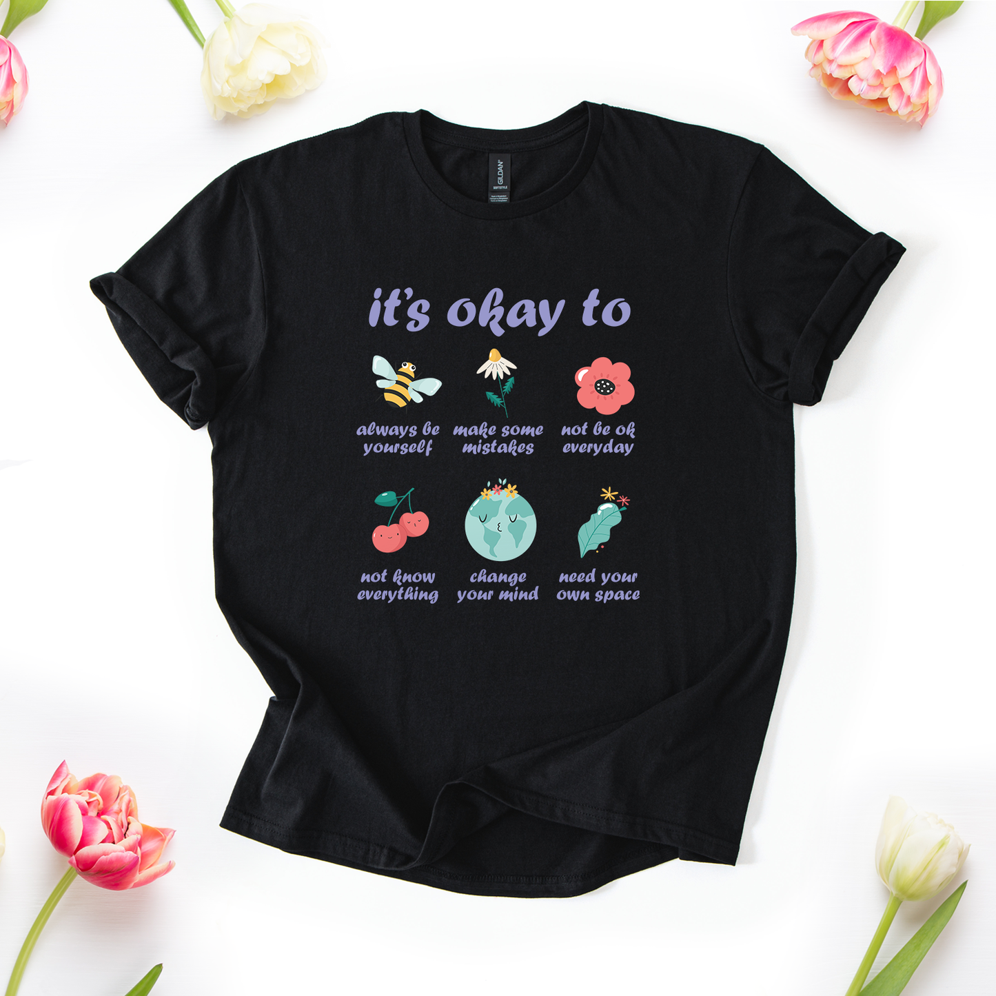 It's Okay To... T-Shirt