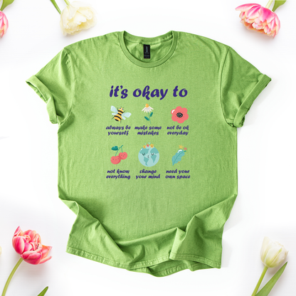 It's Okay To... T-Shirt
