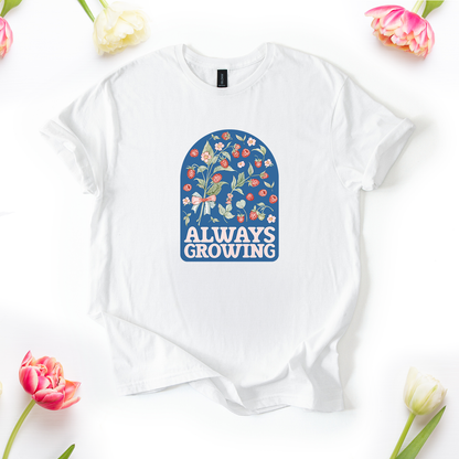Always Growing 2 T-Shirt