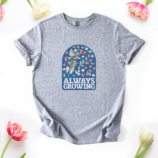 Always Growing 2 T-Shirt