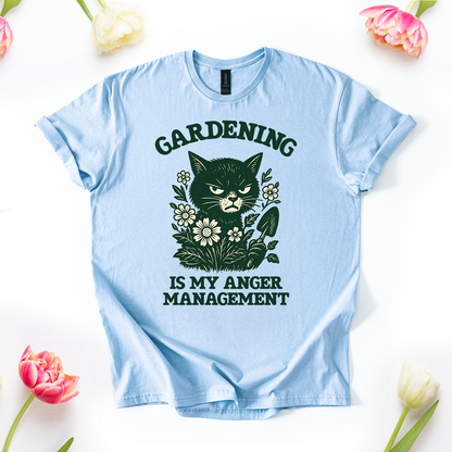 Gardening Is My Anger Management T-Shirt